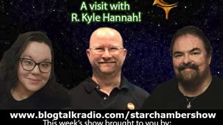 The Star Chamber Show Live Podcast - Episode 389 - Featuring R. Kyle Hannah!