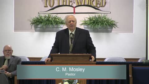 Pastor C. M. Mosley, Great White Throne Judgement, Revelation 20:11-15, Wednesday Evening