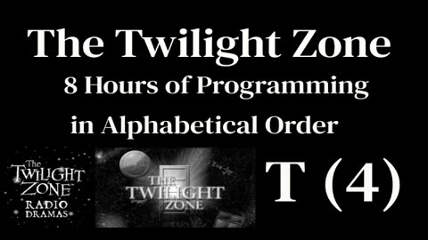 The Twilight Zone Radio Shows T-4 (No TZ Program Ads)