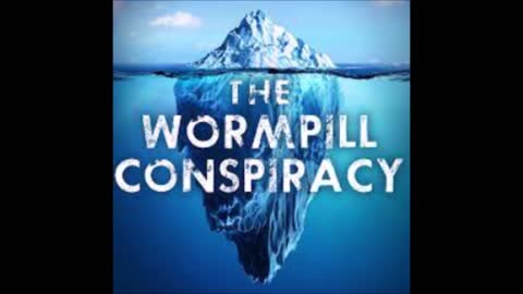 The Wormpill Conspiracy (Audio Only)