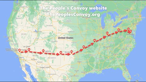 Route maps & ETA's from The People's Convoy Official website ThePeoplesConvoy.org