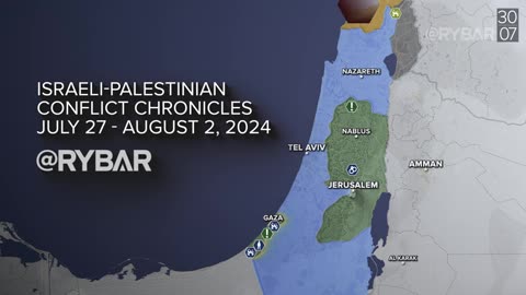 ►🚨▶◾️⚡️🇮🇱⚔️🇵🇸 Rybar Review of the Israeli-Palestinian Conflict on July 27- August 2, 2024