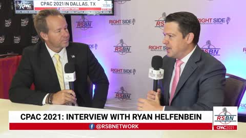 Interview with Ryan Helfenbein at CPAC 2021 in Dallas 7/11/21