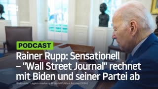 Sensationell – "Wall Street Journal" rechnet mit Biden und seiner Partei ab