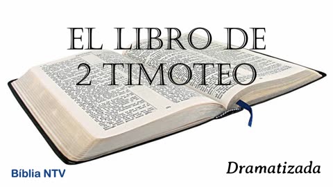 55. 2 TIMOTEO Todos los 66 Libros Dramatizados en Español