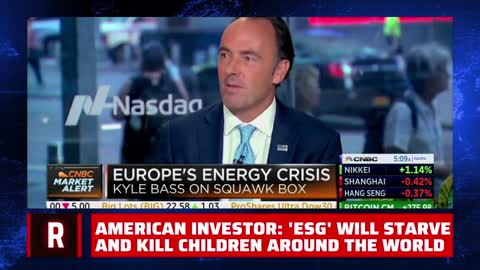 Investor: ESG will starve & kill children around the world