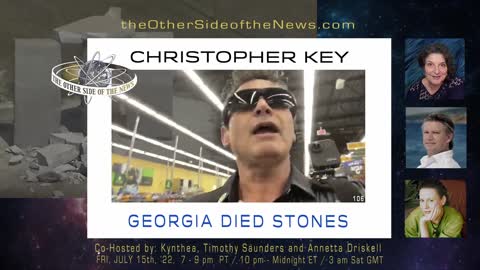 CHRISTOPHER KEY – GEORGIA DIED STONES – TOSN 106 - 7.15.2022