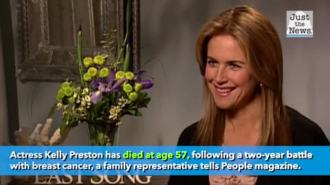 Actress Kelly Preston has died