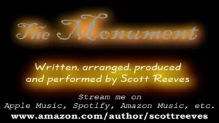 "The Monument" // Original Short Song // Scott Reeves // Singer Songwriter