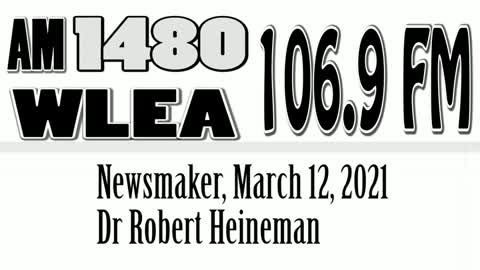 Wlea Newsmaker, March 12, 2021, Dr Heineman