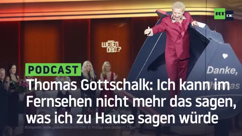 Thomas Gottschalk: Ich kann im Fernsehen nicht mehr das sagen, was ich zu Hause sagen würde