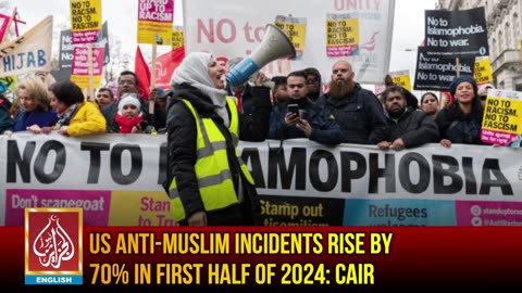 US Anti-Muslim Incidents Rise By 70% In First Half Of 2024: CAIR | AljazairNews