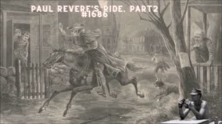 Paul Revere's Ride, Part 2 #1686 - Bill Cooper