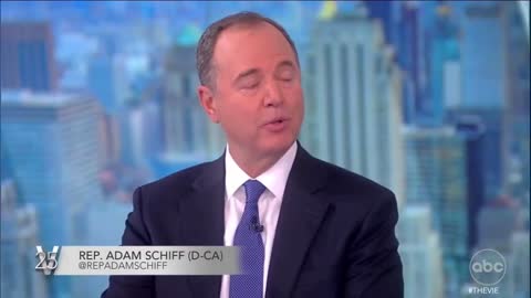 Adam Schiff (D-Calif.) on “The View” Tuesday, asking if he regretted talking up the Steele dossier