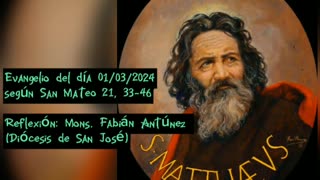 Evangelio del día 01/03/2024 según San Mateo 21, 33-46 - Mons. Fabián Antúnez