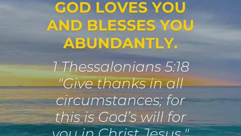 God's love fills our hearts with gratitude, reminding us to thank Him in all circumstances.