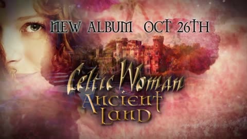 Ancient Land - Brand New Celtic Woman Album