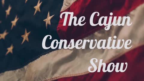 The Cajun Conservative Show: I Still Have Hope In America