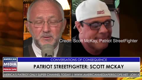 SCOTT MCKAY, PATRIOT STREETFIGHTER ON THE 2020 ELECTION, AMERICAN MEDIA PERISCOPE INTERVIEW