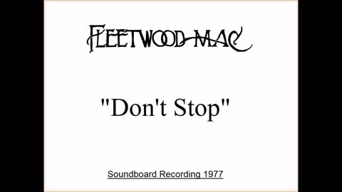 Fleetwood Mac - Don't Stop (Live in Oklahoma City 1977) Soundboard