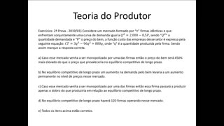 Microeconomia 109 Teoria do Produtor Poder de Mercado Exercícios Continuação 2