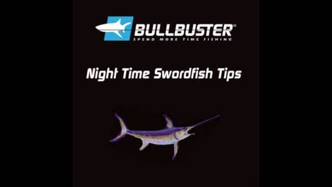How To Catch Swordfish At Night (Comprehensive Guide)