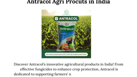 Empowering Agriculture: Antracol Agri Products in India
