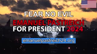 Emanuel Pastreich for President 2024 - FEAR NO EVIL Campaign