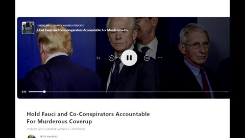 Peter Navarro podcast: Hold Fauci and Co-Conspirators Accountable For Murderous Coverup - 2 Dec 2023