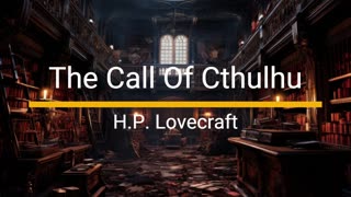 The Call Of Cthulhu - H.P. Lovecraft