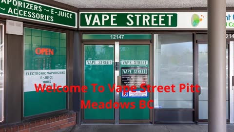 Vape Street : Vape Shop in Pitt Meadows, BC | (604) 465-6505