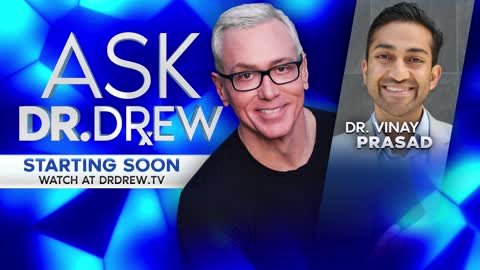 CDC's Approach to Teen COVID-19 Vaccination: Dr. Vinay Prasad Discusses the Risks – Ask Dr. Drew