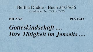 BD 2746 - GOTTESKINDSCHAFT .... IHRE TÄTIGKEIT IM JENSEITS ....