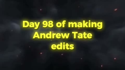 Day 98 of 75 hard challenge of making Andrew tate edits until he recognize ME.#tate #andrewtate
