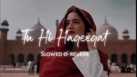 Tu Hi Haqeeqat [slow reverb] | Emraan Hashmi, Soha Ali Khan |