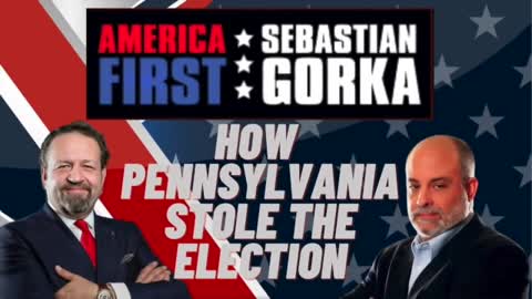 How Pennsylvania stole the Election. - Mark Levin - Sebastian Gorka Radio -