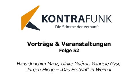 Kontrafunk Vortrag Folge 52: „Das Festival“ in Weimar