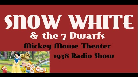 Mickey Mouse Theater 1938 - Snow White & the 7 Dwarfs