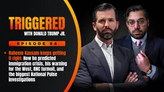 What Raheem Gets Right: Immigration Crisis and Western Weakness, RNC Turmoil, Plus Major Nat Pulse Investigations | TRIGGERED Ep.85