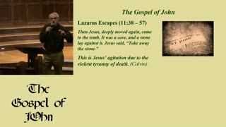 32. Lazarus Escapes (John 11:37 - 57, 10/22/2023)