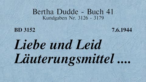 BD 3152 - LIEBE UND LEID LÄUTERUNGSMITTEL ....