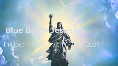 Blue Beam Jesus 11/18/2023