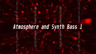 Atmosphere and Synth Bass 1