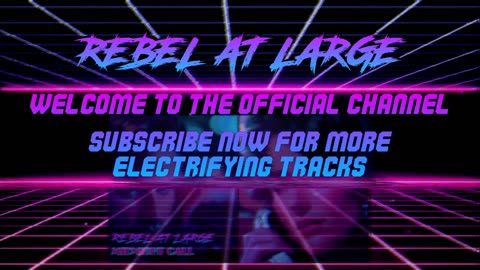 Rebel at Large Synthwave Music