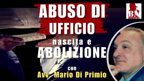 ABUSO D'UFFICIO Nascita e Abolizione |Dritti e Diritto