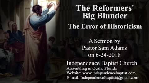 The Reformers' Big Blunder - The Error of Historicism