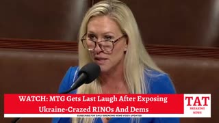 WATCH: MTG Gets Last Laugh After Exposing Ukraine-Crazed RINOs And Dems