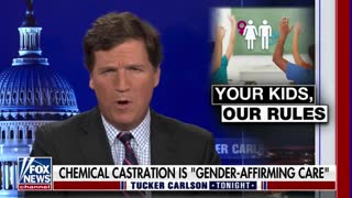 Tucker Carlson slams the Biden admin for supporting gender reassignment surgery for children