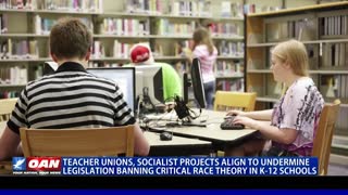 Teacher unions and socialist projects align to undermine legislation banning CRT in K-12 schools