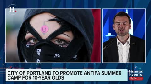 Jack Posobiec on city of Portland promoting Antifa summer camp for 10-year olds